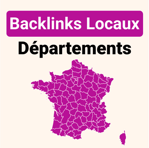 Backlinks Locaux - Départements