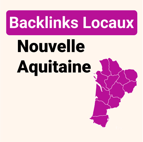 Backlinks en région Nouvelle-Aquitaine