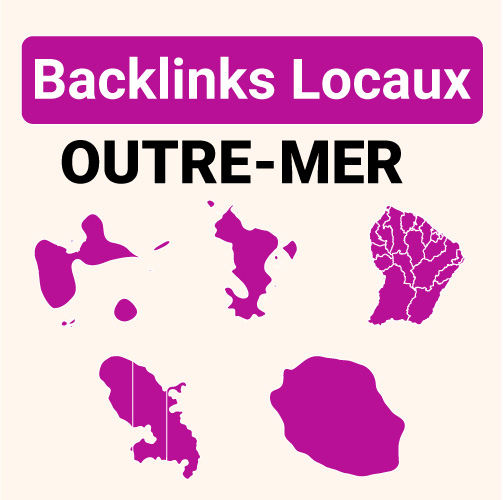 Backlinks en région Outre-mer