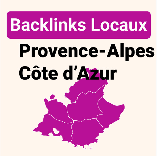 Backlinks en région Provence-Alpes-Côte d’Azur