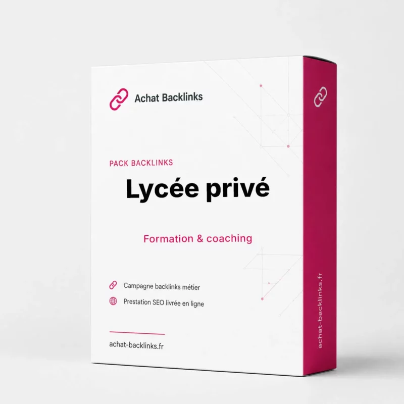 Pack backlinks lycée privé - campagne netlinking métier